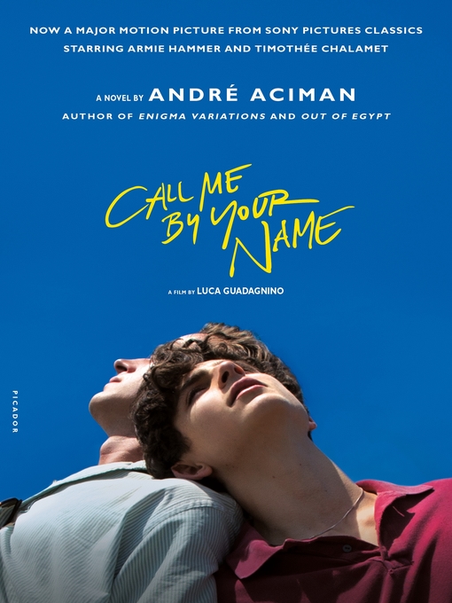 Title details for Call Me by Your Name by André Aciman - Available